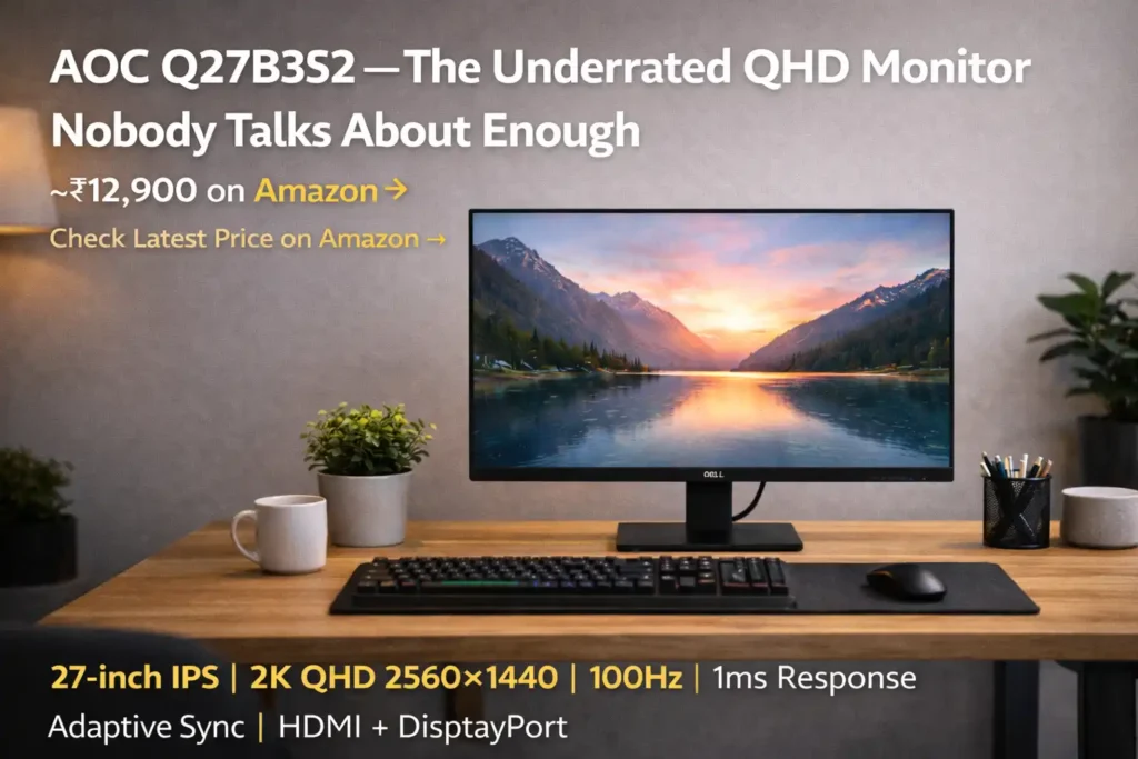 AOC QHD monitor under 15000 India 27 inch best monitors under 20k in India