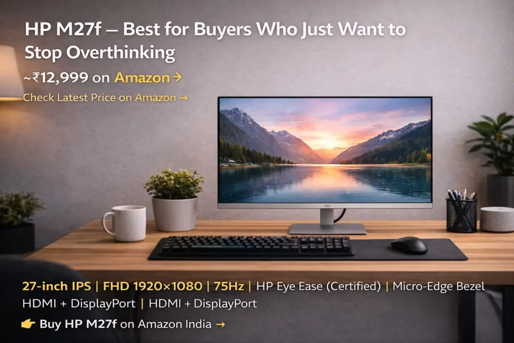 HP M27f 27 inch IPS monitor India office use.
best monitors under 20k in India