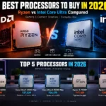 5 Best Processors to Buy in 2026: Ryzen vs Intel Core Ultra Compared